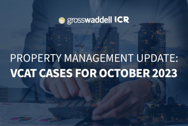 Wed 08/11/23 – Property Management Update: VCAT Cases for October 2023